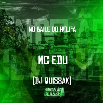 Mc Edu - No Baile do Helipa