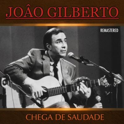 Chega de saudade (Remastered)