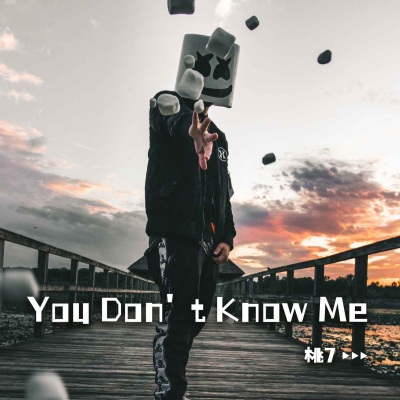 You Don't Know Me (降速版)