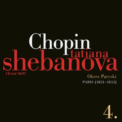 Fryderyk Chopin: Solo Works And With Orchestra 4 - Paris (1831-1833)