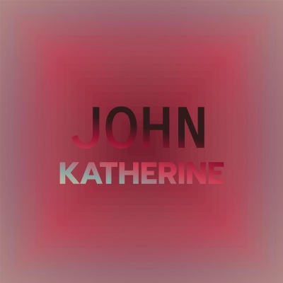 John Katherine