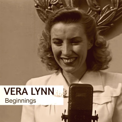 Vera Lynn Beginnings