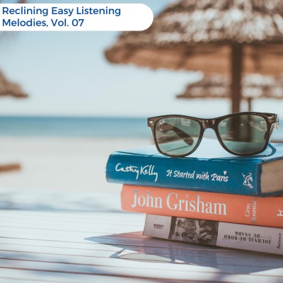 Reclining Easy Listening Melodies, Vol. 07