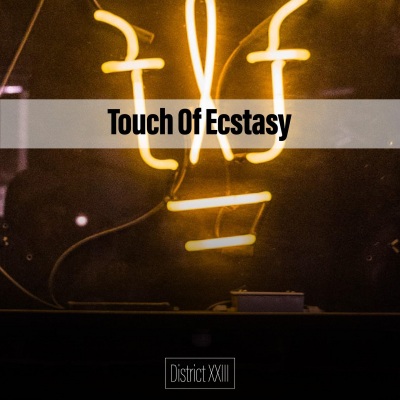 Touch Of Ecstasy District XXIII