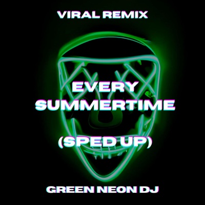 Every Summertime (Sped Up)(Remix)