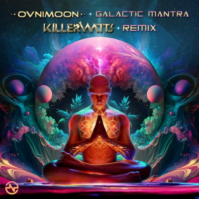 Galactic Mantra (Killerwatts Remix)