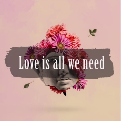 Love Is All We Need