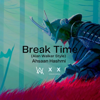 Break Time (Alan Walker Style)