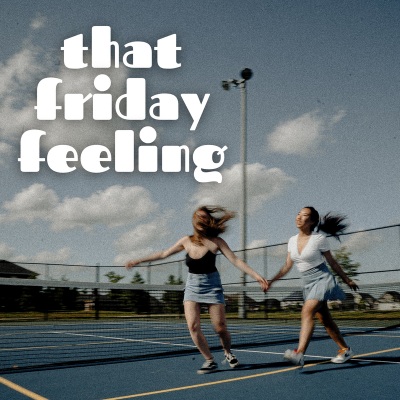 That Friday Feeling (Explicit)