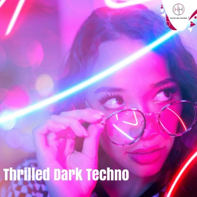 Thrilled Dark Techno