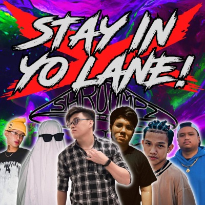 Stay in Yo Lane! (feat. Cedrick King, Jeo$ Giftmerc, Supremo Pablo & zAuXe) [Shroomps Remix] [Explicit]