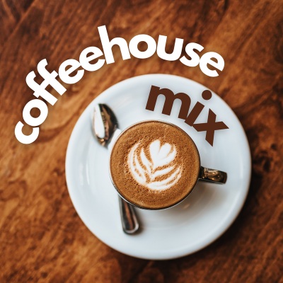 Coffeehouse Mix (Explicit)