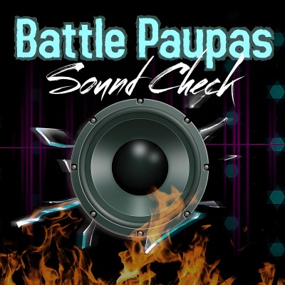 Battle Paupas Sound Check