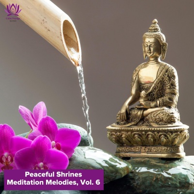 Peaceful Shrines Meditation Melodies, Vol. 6