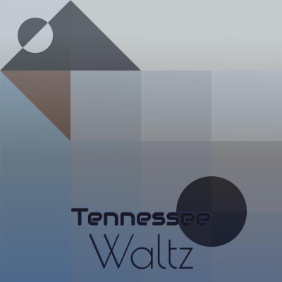 Tennessee Waltz