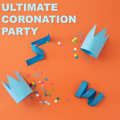 Ultimate Coronation Party (Explicit)