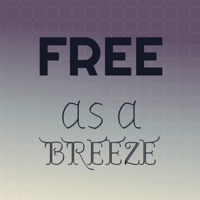 Free as a Breeze