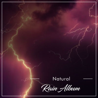 #20 Álbum de Chuva Natural para Meditação ou Sono