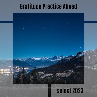 Gratitude Practice Ahead Select 2023