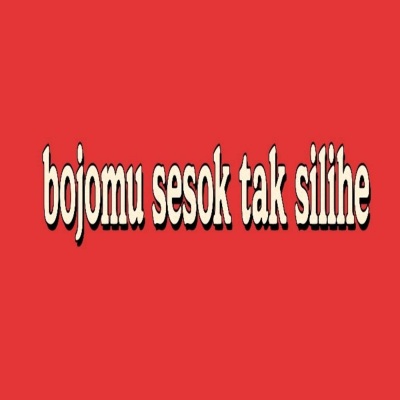 Bojomu Sesok Taksilihe Berbagai Versi