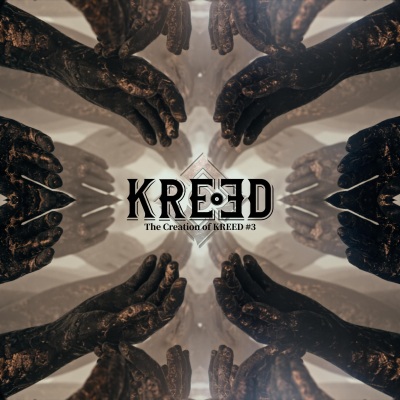 The Creation of KREED #3 (Explicit)