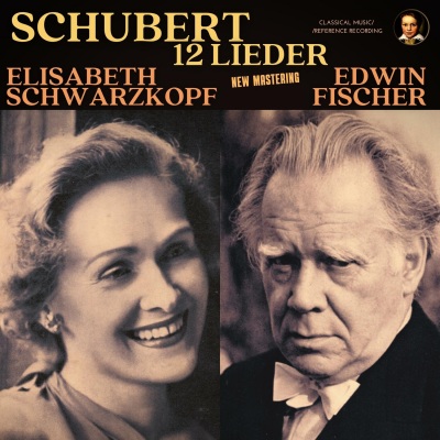 Schubert: 12 Lieder by Elisabeth Schwarzkopf and Edwin Fischer (2023 Remastered, London 1952)