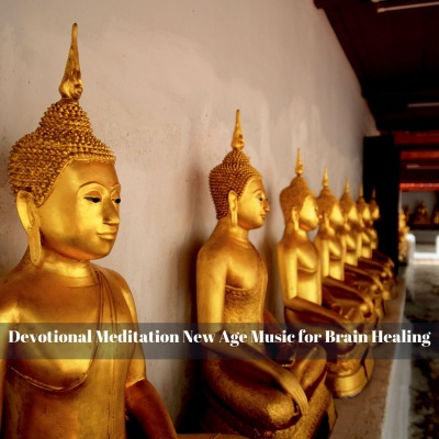 Devotional Meditation New Age Music for Brain Healing