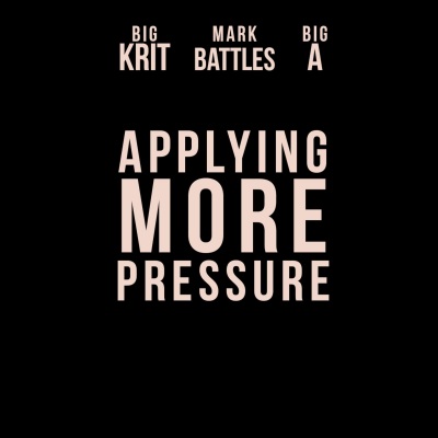 Applying More Pressure (feat. Big K.R.I.T.) [Explicit]