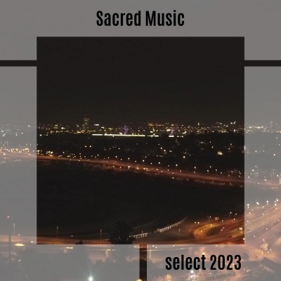 Sacred Music Select 2023