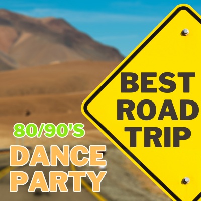 BEST ROAD TRIP DANCE PARTY 80/90'S (Explicit)