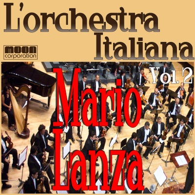 L' Orchestra Italiana - Mario Lanza,  Vol. 2