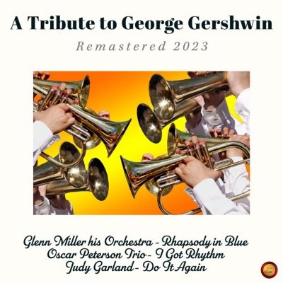 Tribute to George Gershwin (Remastered 2023)