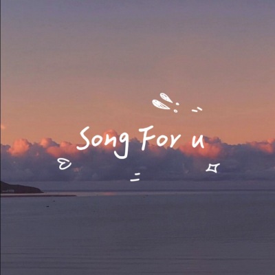 Song For U