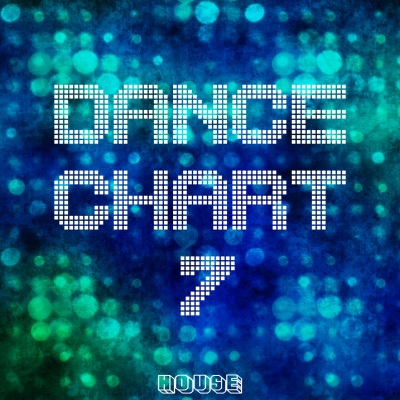 Dance Chart - House, Vol. 7