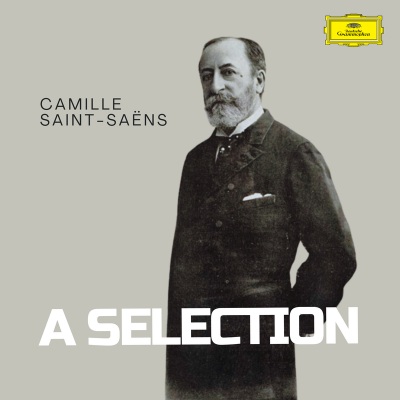 SAINT-SAËNS: A SELECTION