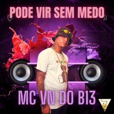 Pode Vir Sem Medo (Explicit)