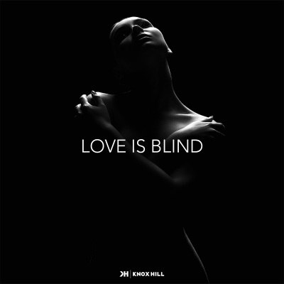 Love Is Blind (Explicit)