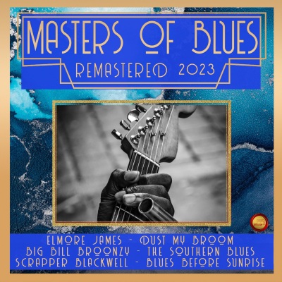 Masters of Blues (Remastered 2023)