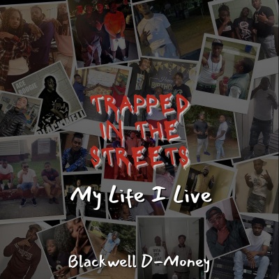 Trapped in the Streets (My Life I Live) [Explicit]