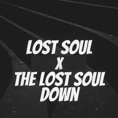 Lost Soul X The Lost Soul Down