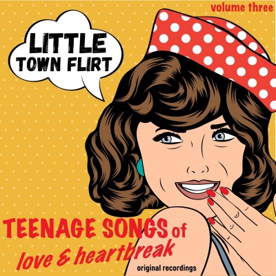 Teenage Songs of Love & Heartbreak, Vol. 3