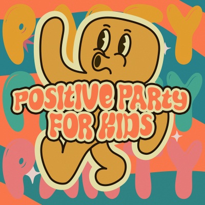 Positive Party For Kids