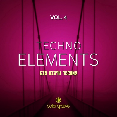 Techno Elements, Vol. 4 (Big Dirty Techno)