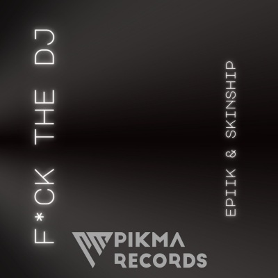 F*CK THE DJ (Explicit)