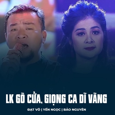 LK Gõ Cửa, Giọng Ca Dĩ Vãng