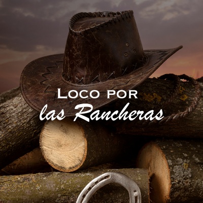 Loco por las Rancheras