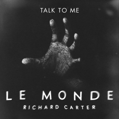 Le Monde (From Talk to Me)