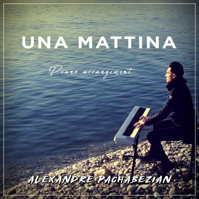 Una Mattina (Piano Arrangement)