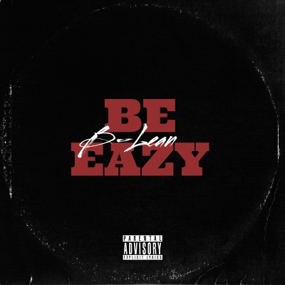 Be Eazy (Freestyle) [Explicit]