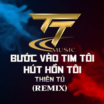 BƯỚC VÀO TIM TÔI HÚT HỒN TÔI - DUCK REMIX- PROG